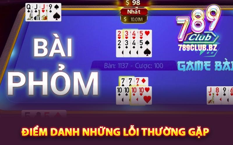 Phỏm Online - Tổng Hợp Kỹ Thuật Đánh Bài Phỏm Siêu Nét 9 Điểm danh những lỗi thường gặp